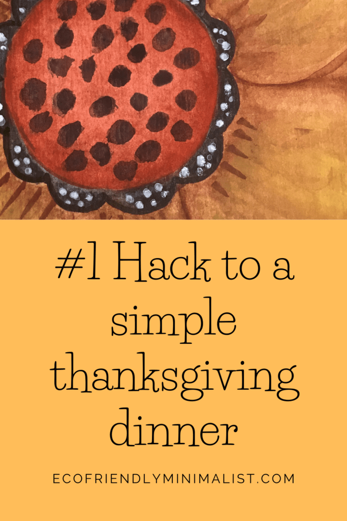 The Number One Hack to a Simple Thanksgiving Dinner