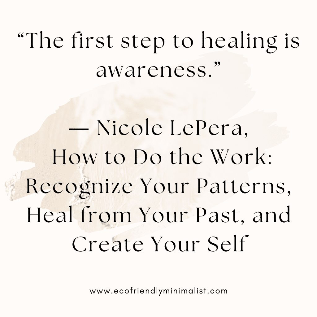 quote: The first step in healing is awareness