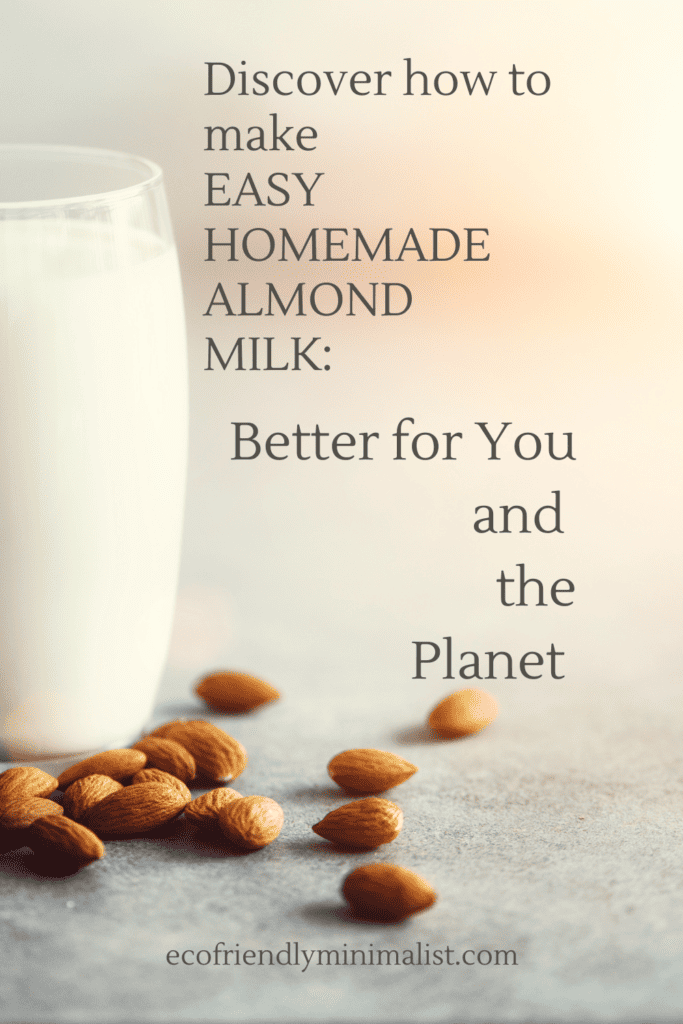 A picture of a glass of almond milk with almonds laying beside it.  It says, "Discover how to make easy homemade almond milk.  better for you and the planet."  Very pretty with whites and cream colors.
