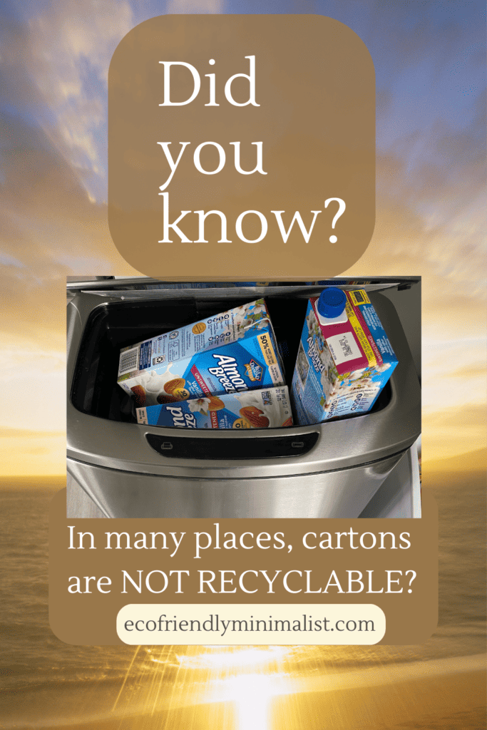 A trash can filled with almond milk cartons.  The heading says, "Did you know?  In many places, cartons are NOT RECYCLABLE?  